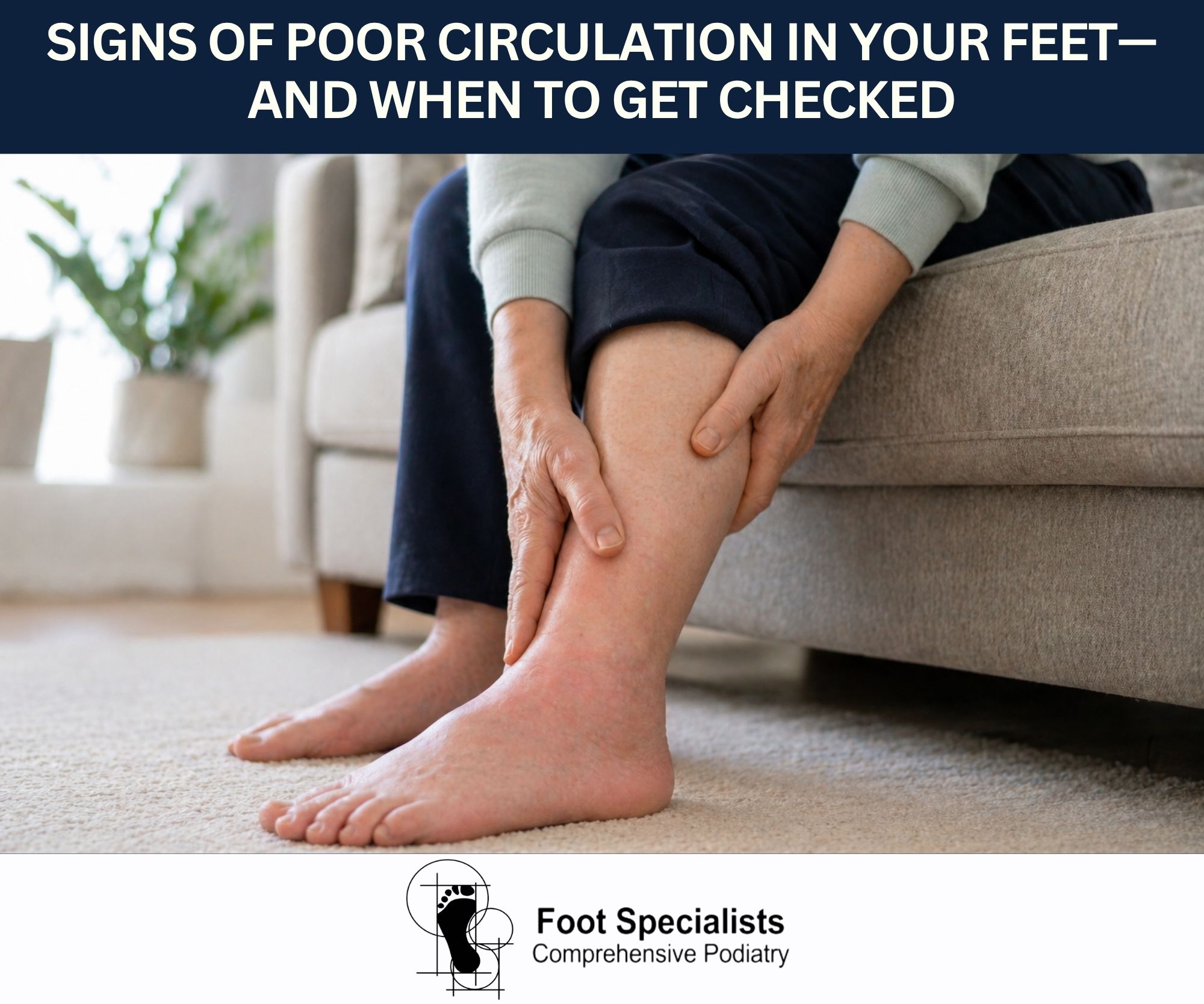 Signs of Poor Circulation in Your Feet and When to Get Checked
